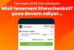 Tek maçta 25.50 oran yakalayan Misli fenomeni Shevchenko17 şova devam ediyor…